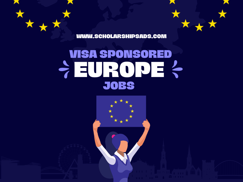 Visa-Sponsored Jobs in Europe for Foreigners 2023/24 Paying EUR 30,575 Annually