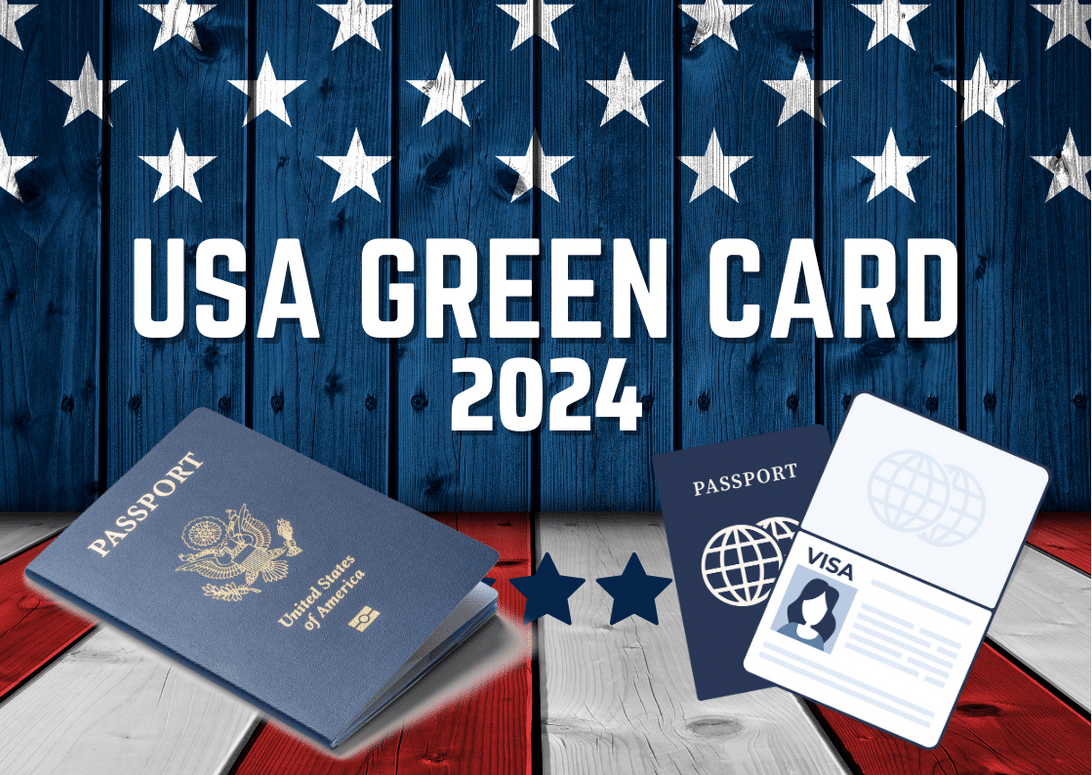 USA Green Card 2024, Eligibility, Routes, Application Guidance