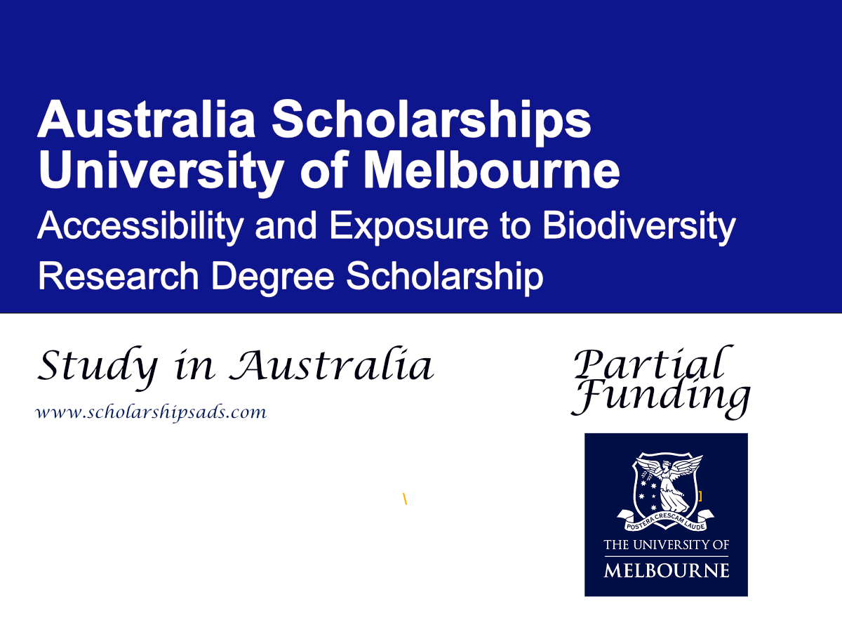 University of Melbourne Accessibility and Exposure to Biodiversity Research Degree Scholarship 2027, Australia