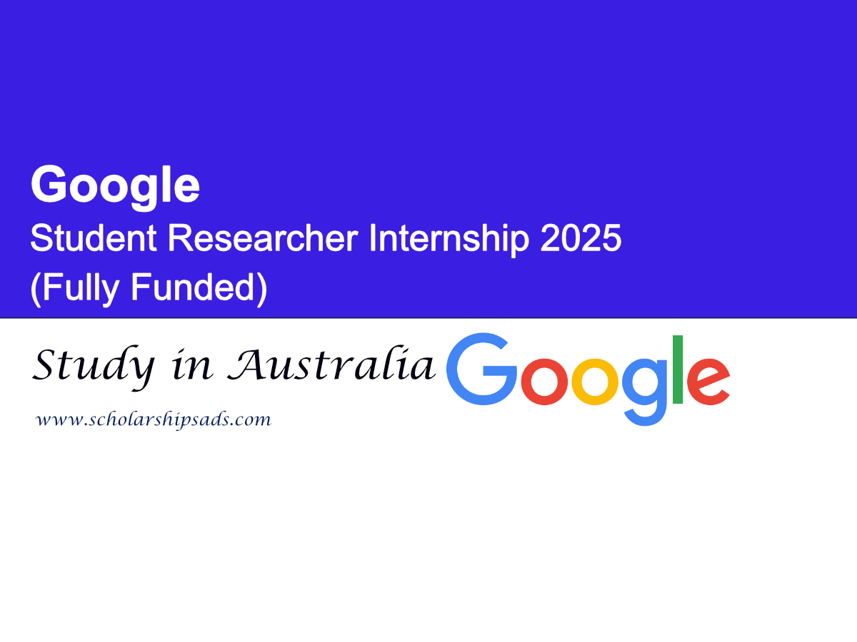 Australia Google Student Researcher Internship 2025 (Fully Funded)