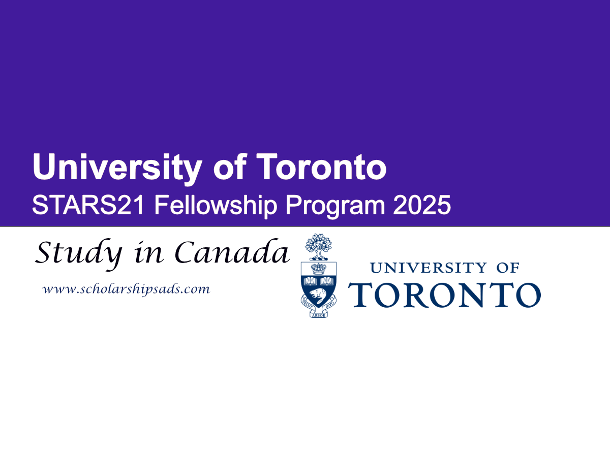 University of Toronto Canada STARS21 Fellowship Program 2025