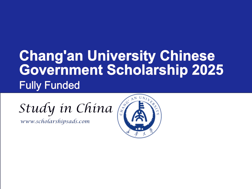 Chang'an University Chinese Government Scholarship 2025 (Fully Funded)