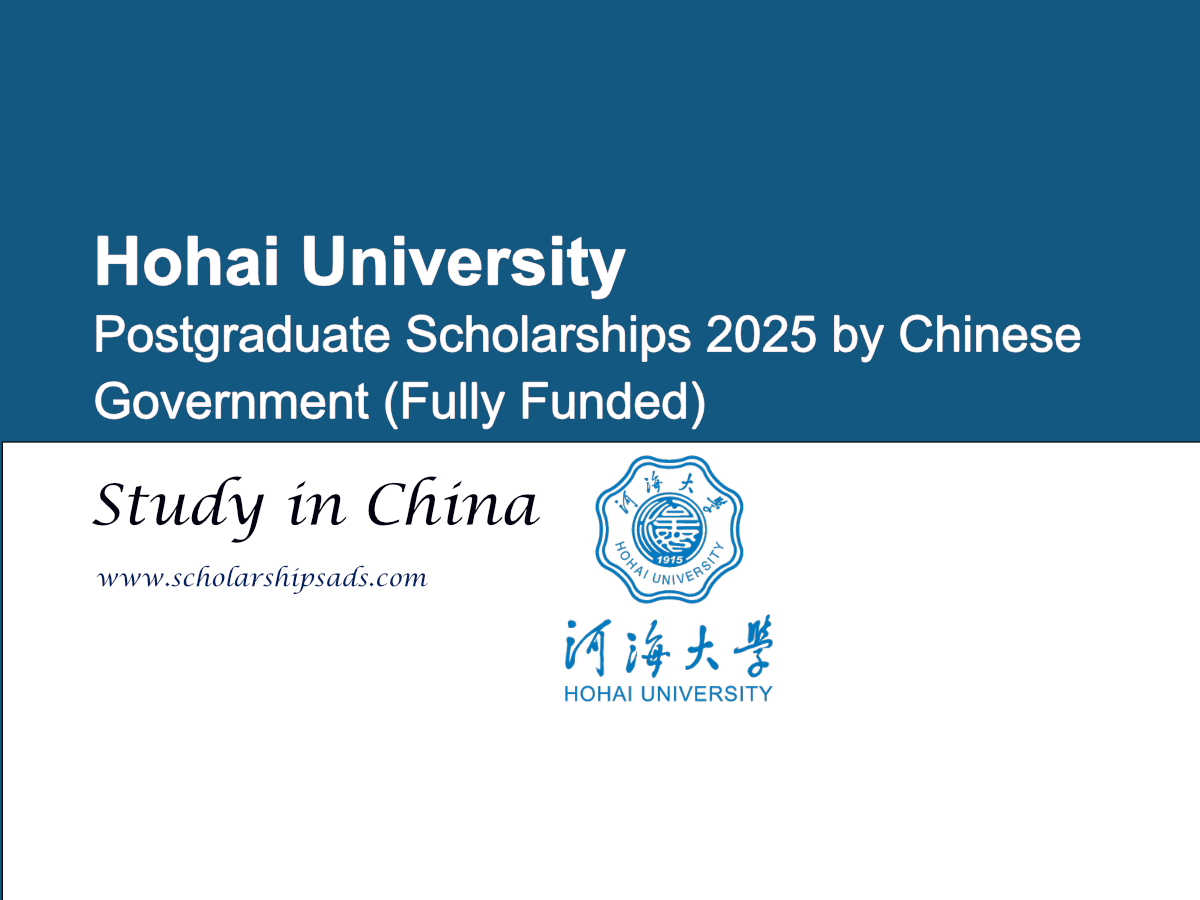Hohai University China Postgraduate Scholarships 2025 by Chinese Government (Fully Funded)