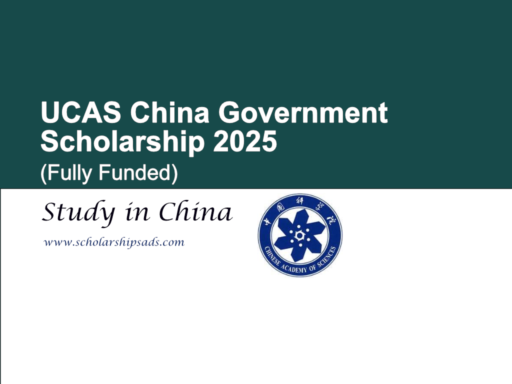 UCAS China Government Scholarship 2025 (Fully Funded)