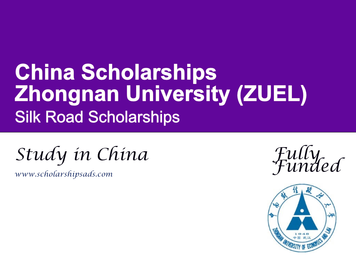 Zhongnan University (ZUEL) Silk Road CSC Scholarships 2026, China