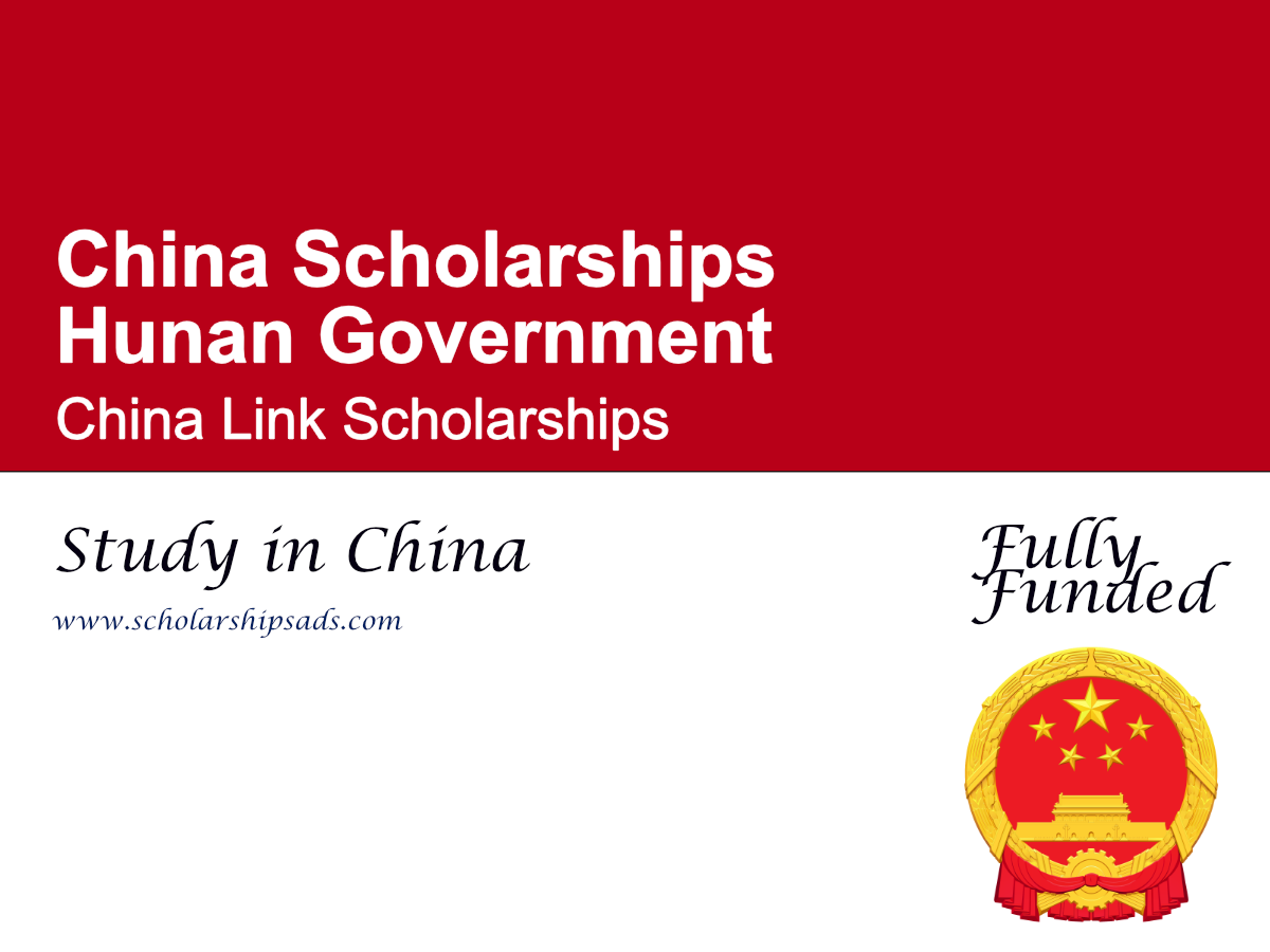 Hunan Government China Link Scholarships 2027
