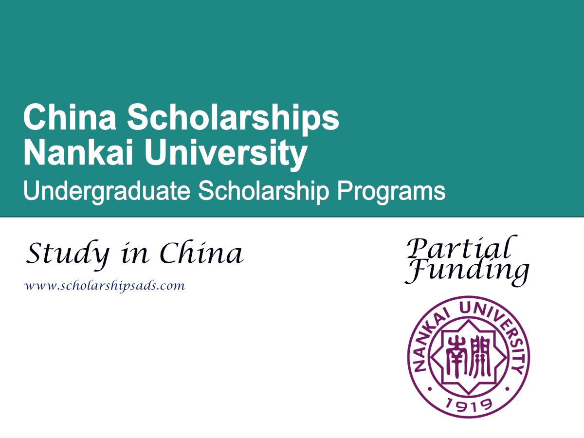 Nankai University Undergraduate Scholarship Programs for International Students, China 2026