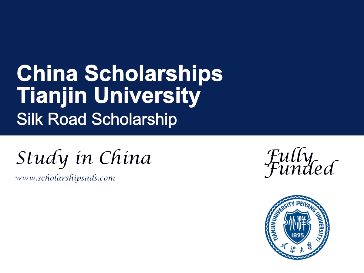 Tianjin University Silk Road Scholarship 2026, China (Fully Funded)