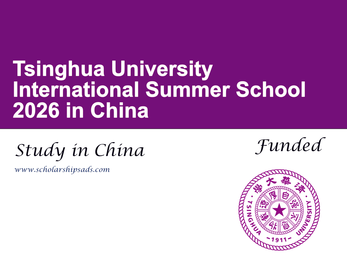 Tsinghua University International Summer School Program 2026 in China (Funded)