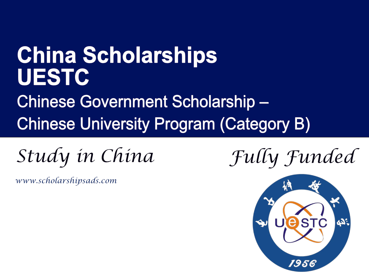 UESTC Chinese Government Scholarship – Chinese University Program 2026, China (Fully Funded)