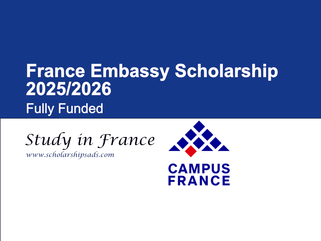 France Embassy Scholarship 2025/2026 (Fully Funded)