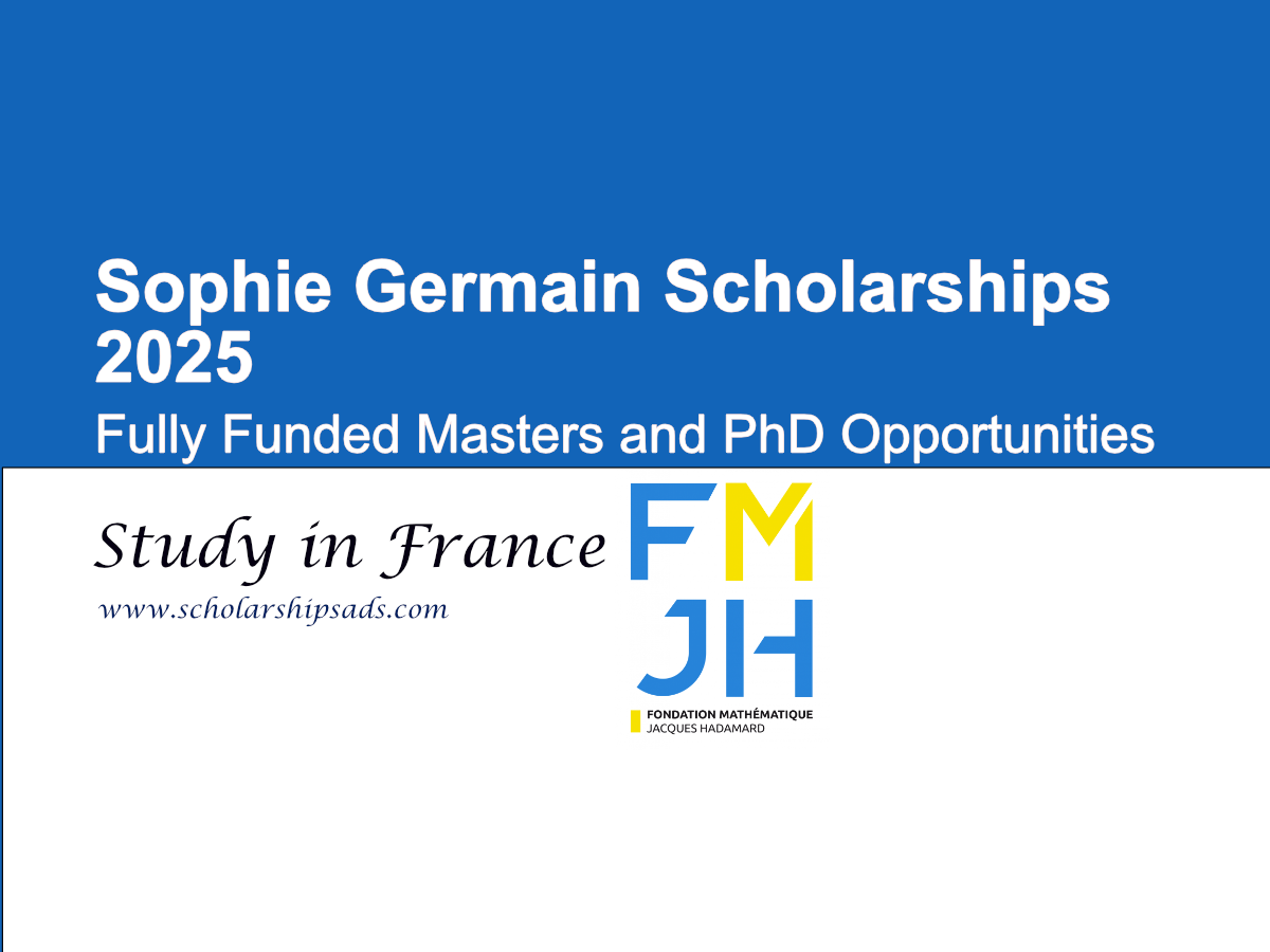 Sophie Germain Scholarships 2025, France (Fully Funded Masters and PhD Opportunities)