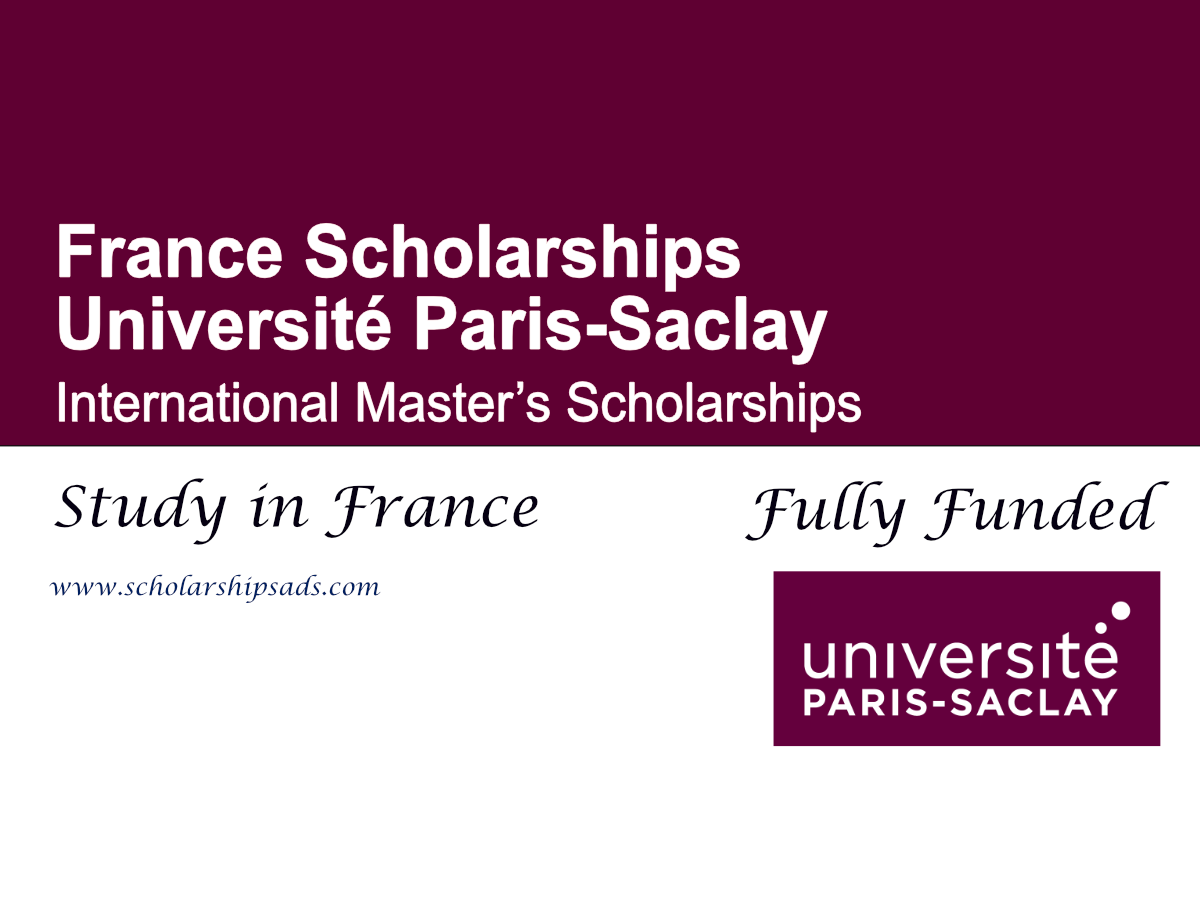 Université Paris-Saclay International Master’s Scholarships 2026 , France (Fully Funded)