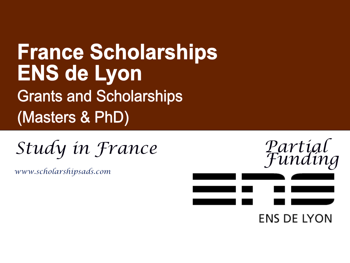 ENS de Lyon Grants and Scholarships 2026 , France (Masters & PhD)