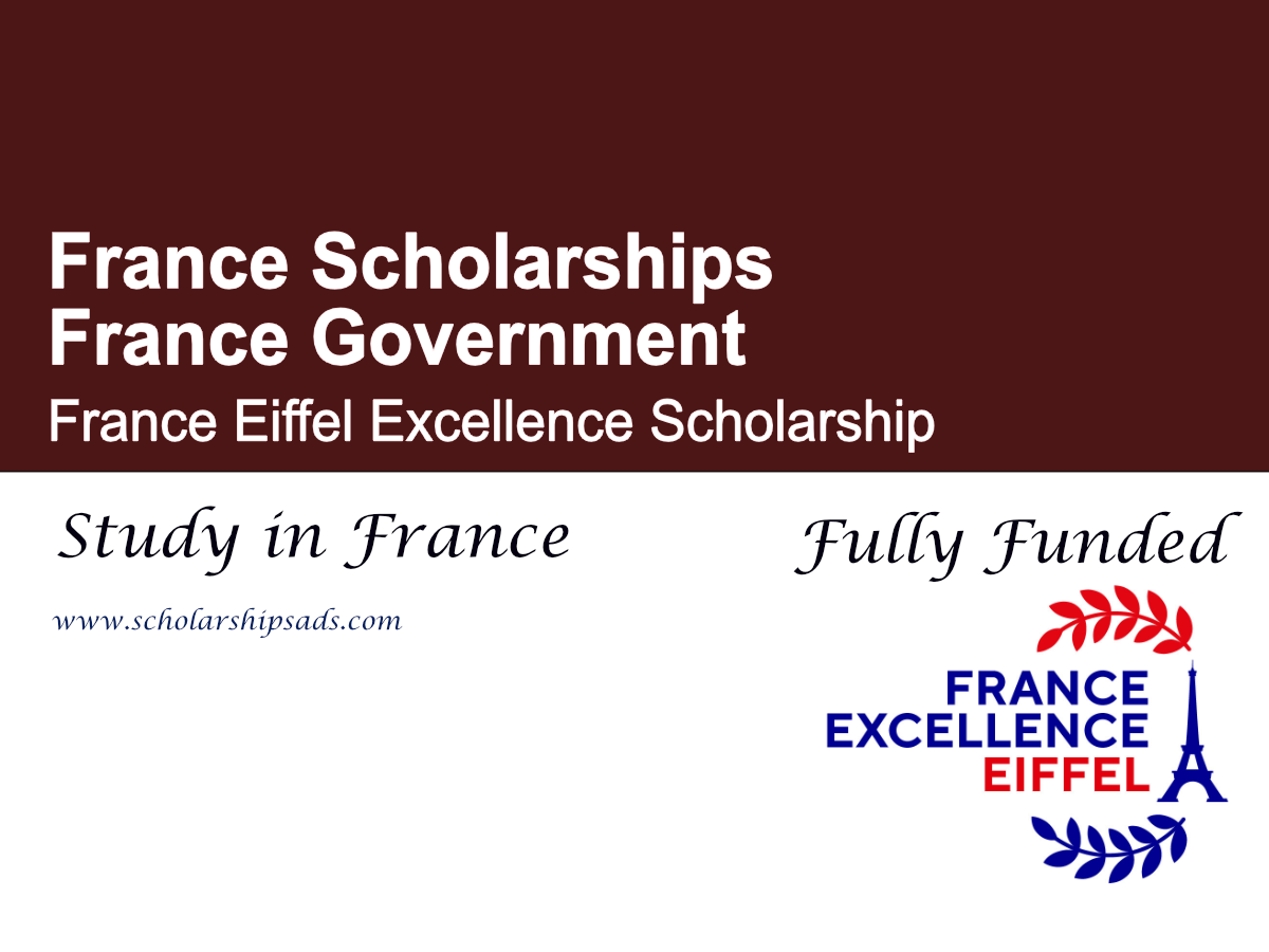 France Eiffel Excellence Scholarship 2026  (Fully Funded)
