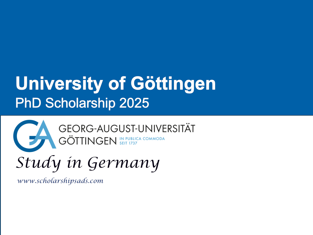 University of Göttingen Germany PhD Scholarship 2025