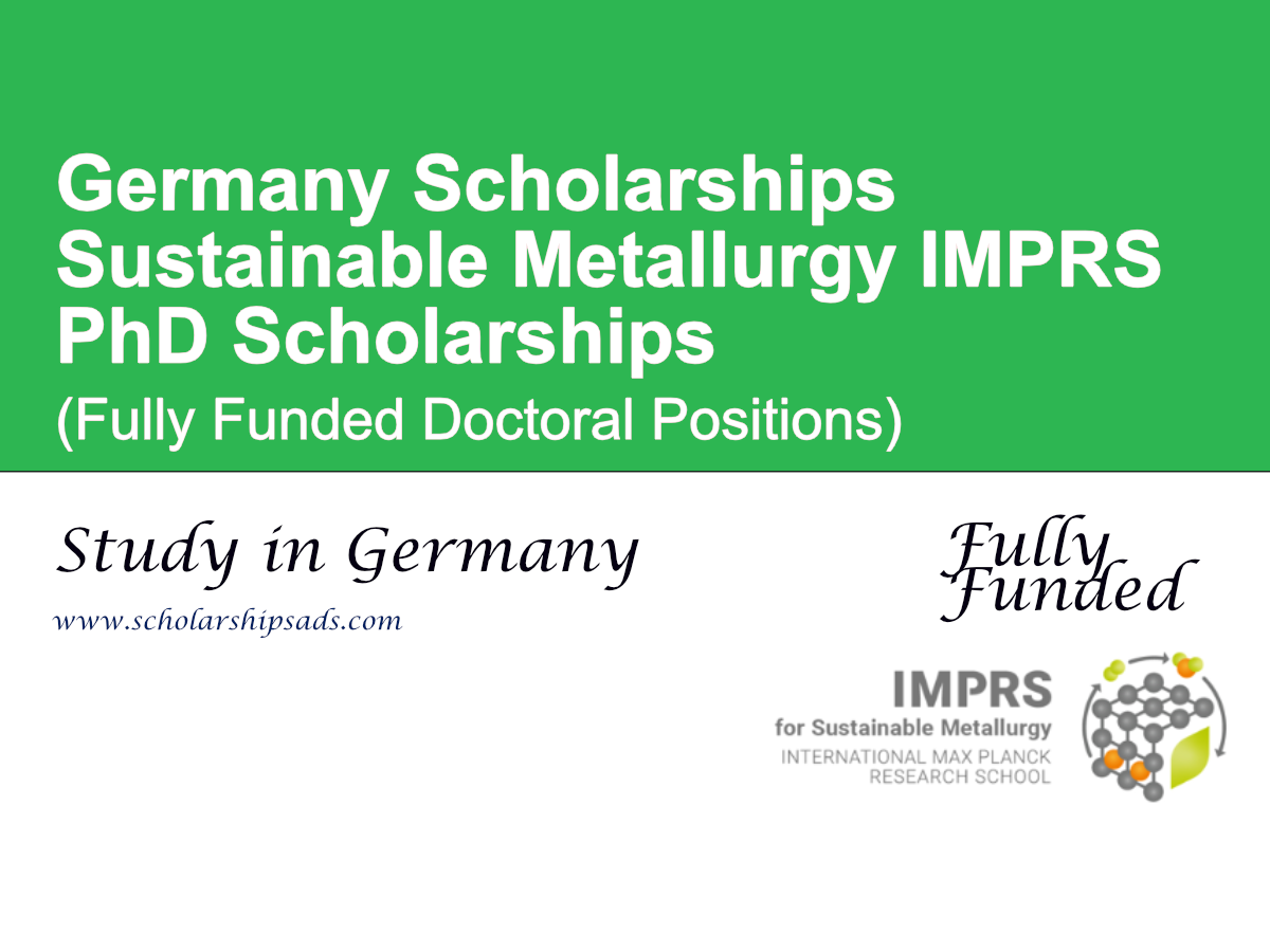 Sustainable Metallurgy IMPRS PhD Scholarships 2026 in Germany (Fully Funded Doctoral Positions)