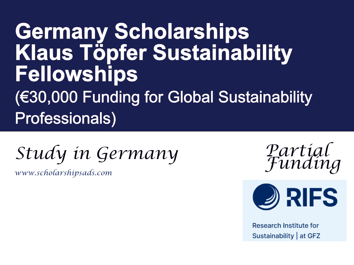 Klaus Töpfer Sustainability Fellowships 2027, Germany (€30,000 Funding for Global Sustainability Professionals)