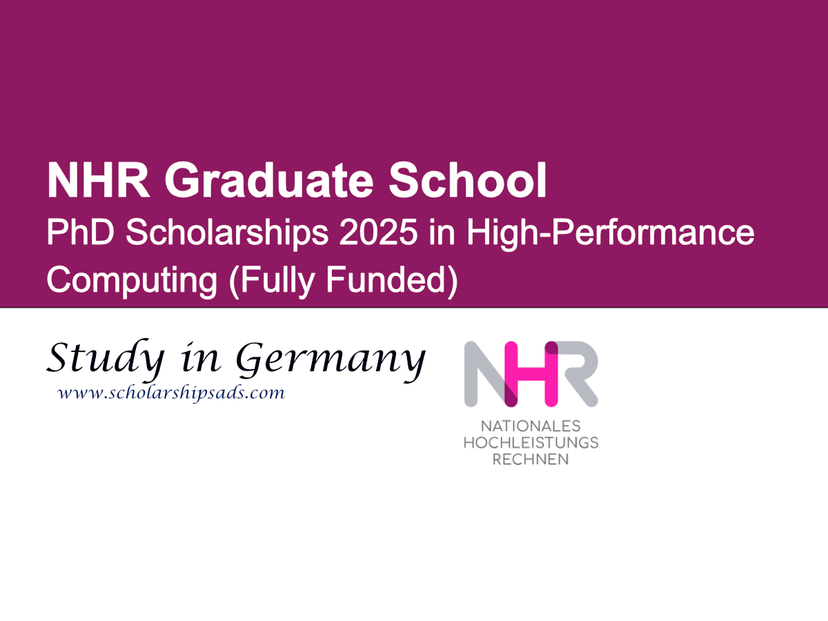 NHR Graduate School Germany PhD Scholarships 2025 in High-Performance Computing (Fully Funded)