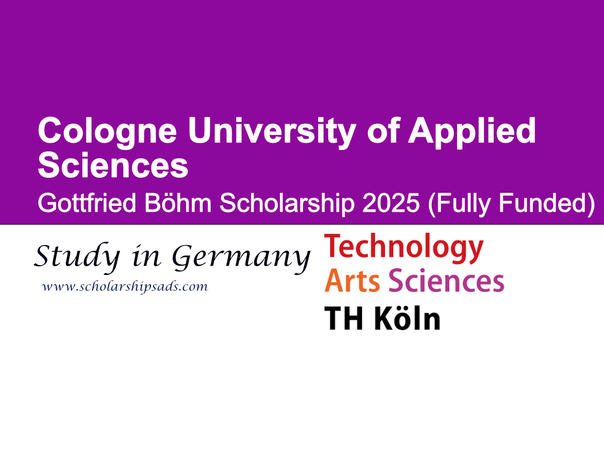 Cologne University of Applied Sciences Germany Gottfried Böhm Scholarship 2025 (Fully Funded)