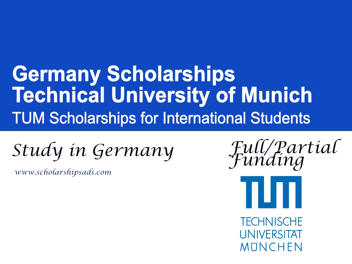 Technical University of Munich (TUM) Scholarships 2026 , Germany