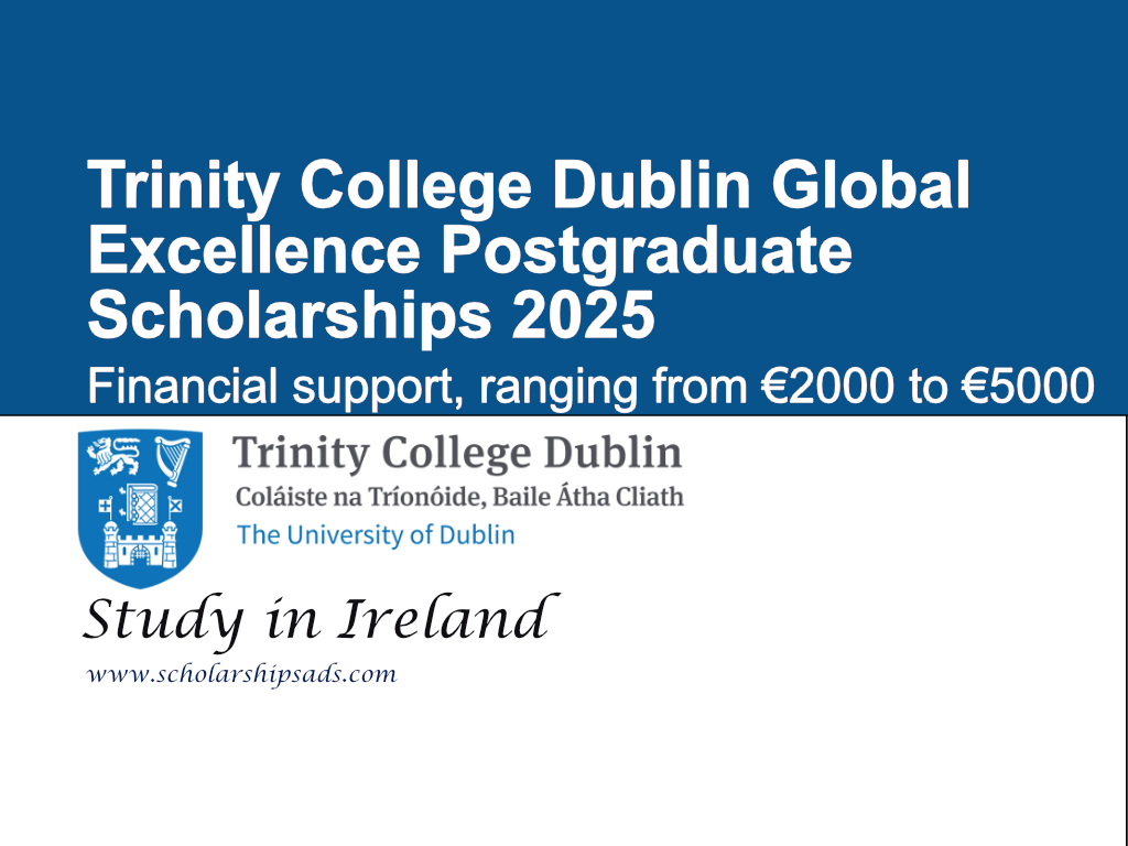 Trinity College Dublin Global Excellence Postgraduate Scholarships 2025 in Ireland