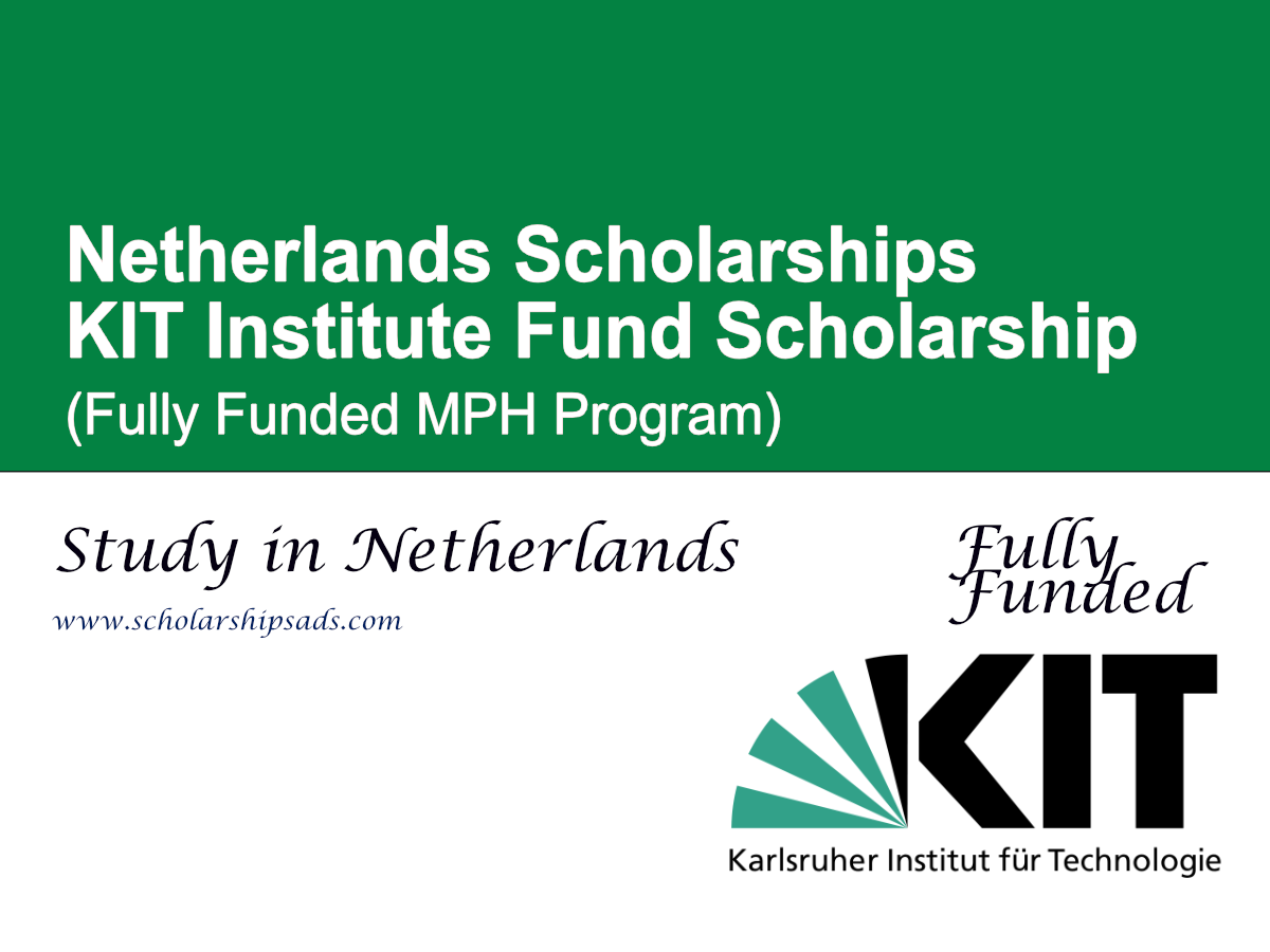 KIT Institute Fund Scholarship 2026, Netherlands (Fully Funded MPH Program)