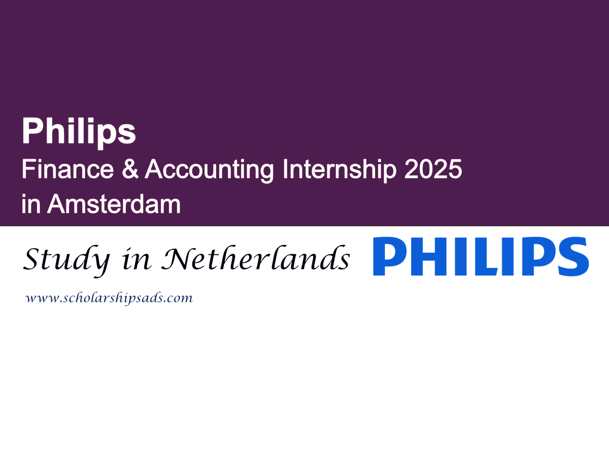 Netherlands Philips Finance & Accounting Internship 2025 in Amsterdam