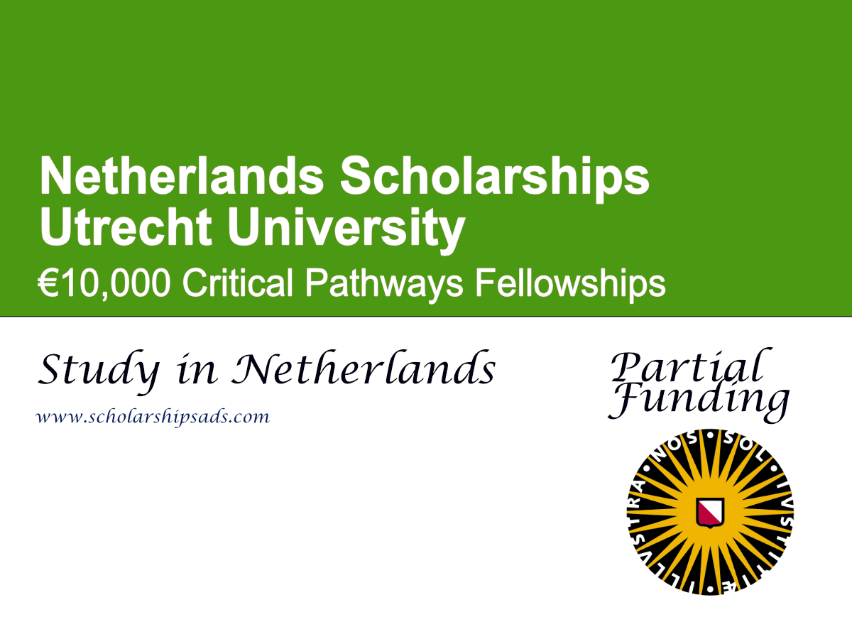 Utrecht University €10,000 Critical Pathways Fellowships 2026, Netherlands
