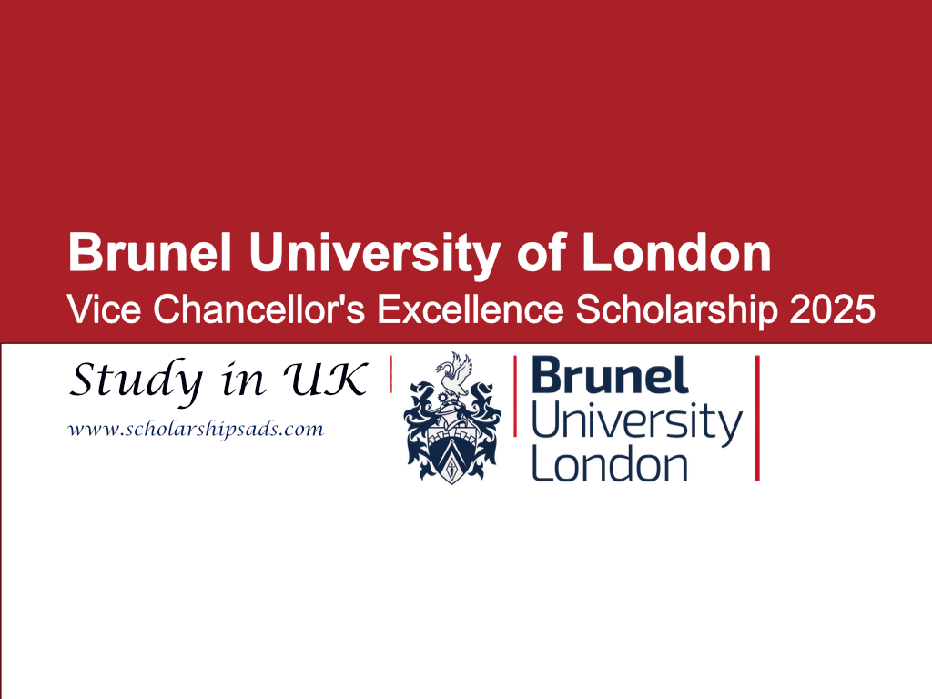 Brunel University of London UK Vice Chancellors Excellence Scholarship 2025