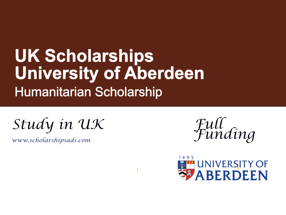 University of Aberdeen Humanitarian Scholarship 2026 in UK (Fully Funded)