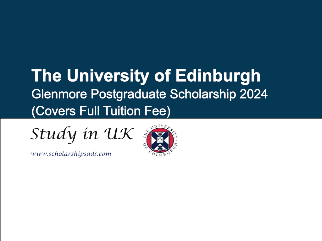 The University of Edinburgh Glenmore Postgraduate Scholarship 2024 in UK