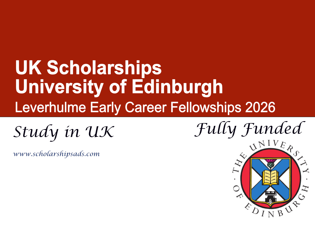 UK University of Edinburgh Leverhulme Early Career Fellowships 2026 (Fully Funded)