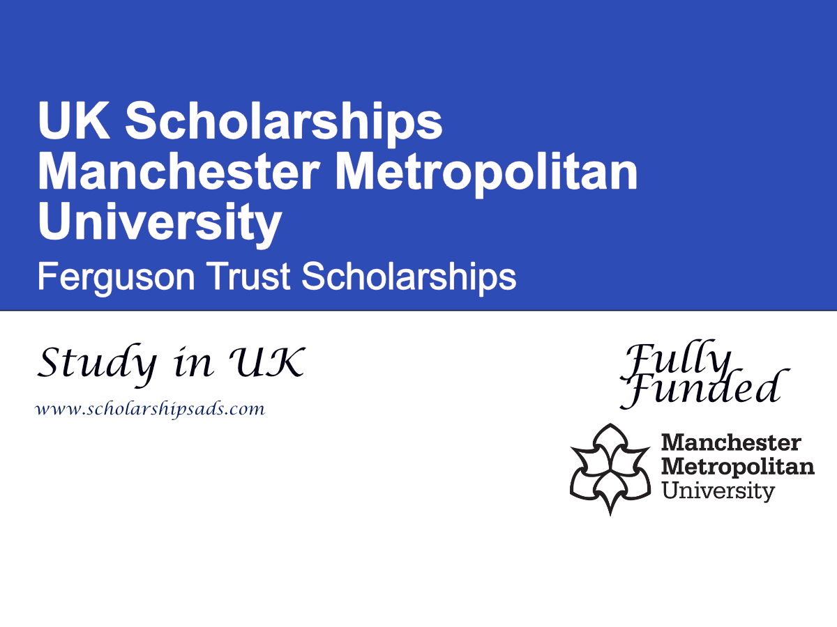 UK Manchester Metropolitan University Ferguson Trust Scholarships 2026