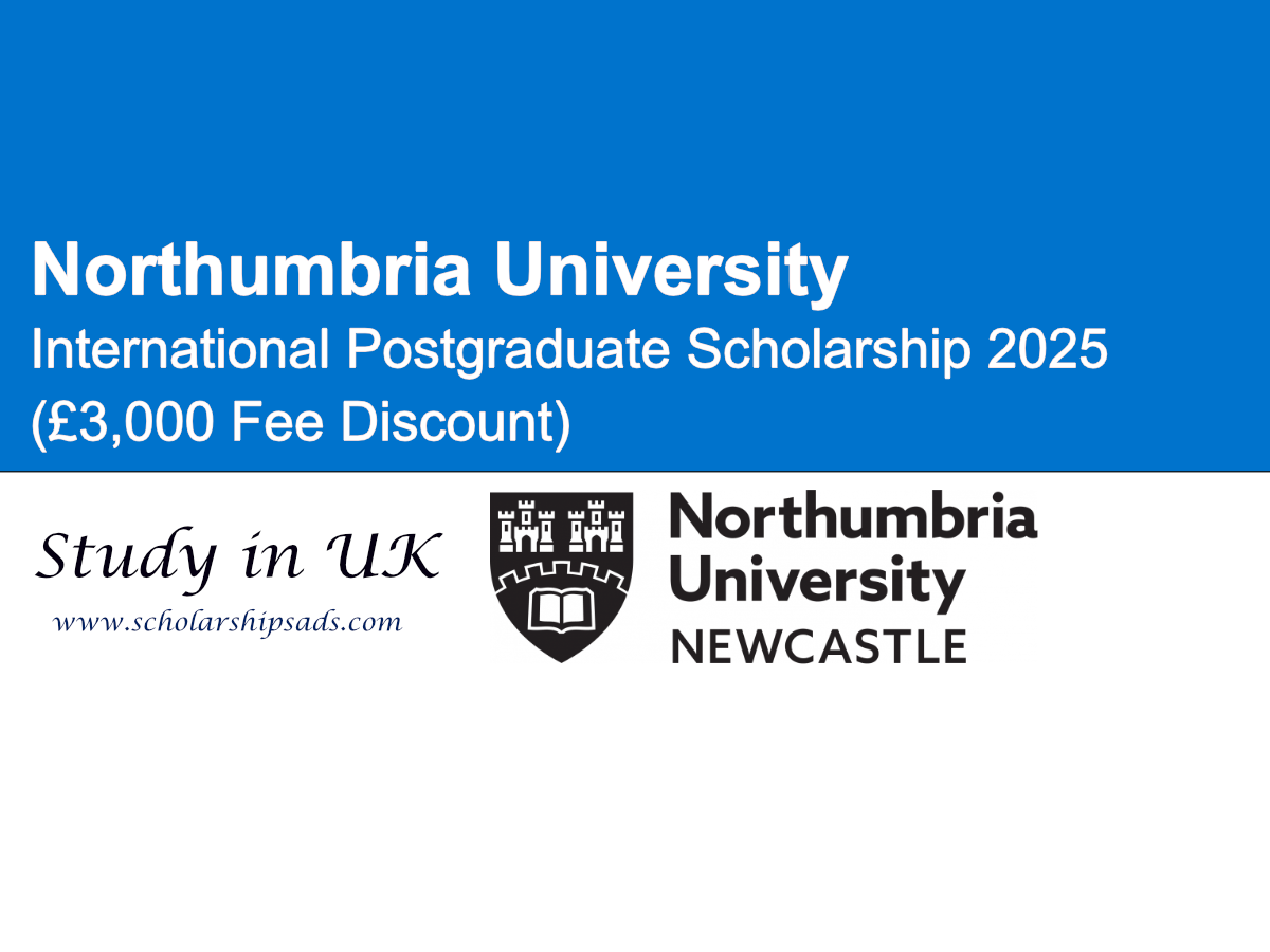 Northumbria University UK International Postgraduate Scholarship 2025 (£3,000 Fee Discount)