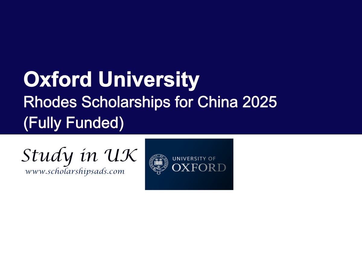 Oxford University UK Rhodes Scholarships for China 2025 (Fully Funded)