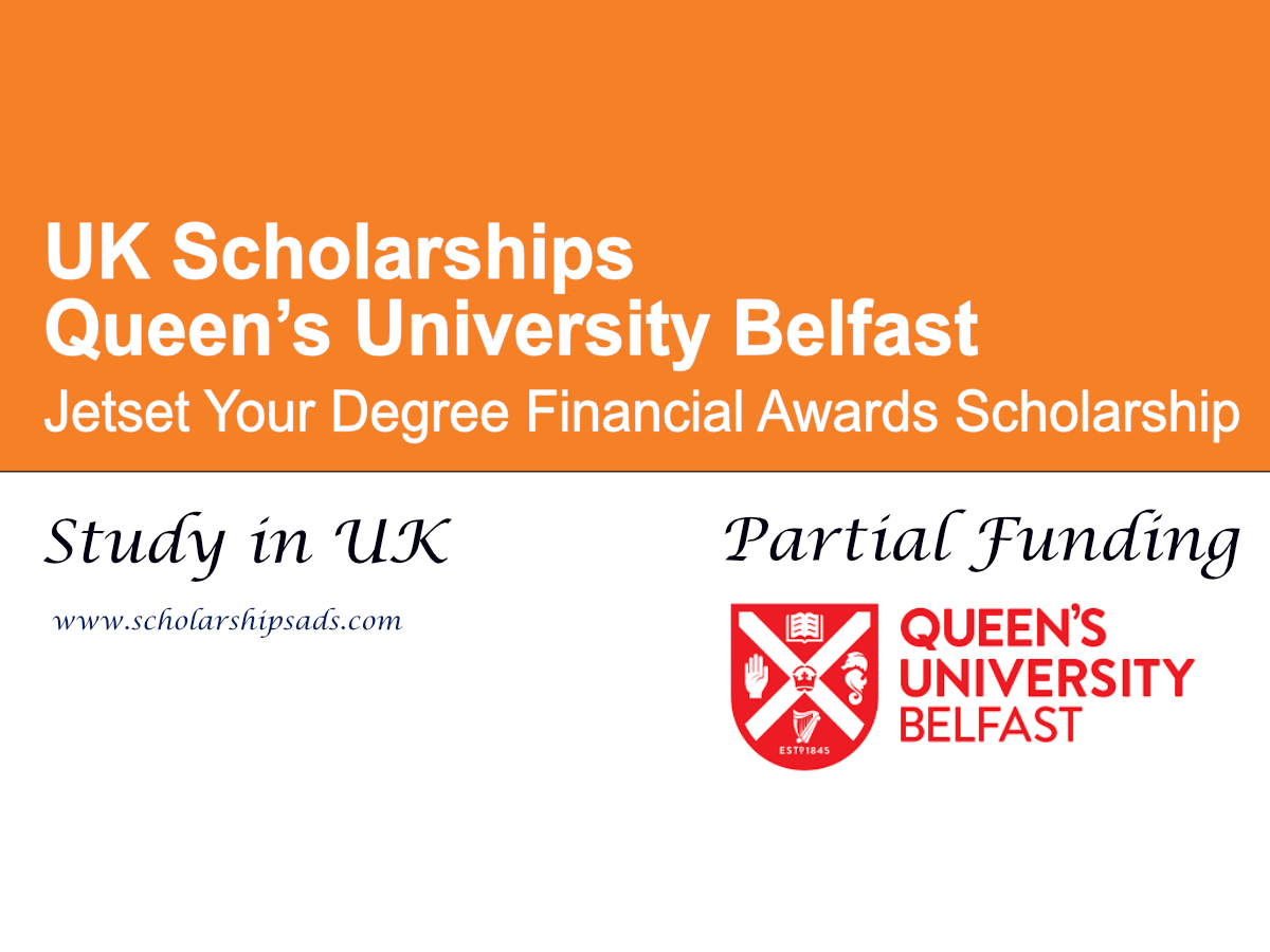 Queen’s University Belfast Jetset Your Degree Financial Awards Scholarship 2026 , UK