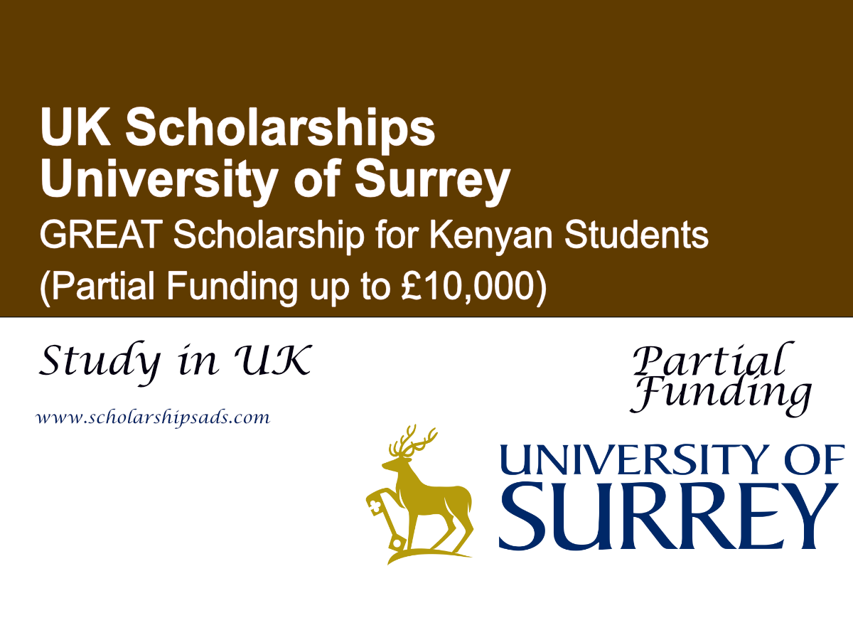 University of Surrey GREAT Scholarship 2026 for Kenyan Students, UK (Partial Funding up to £10,000)