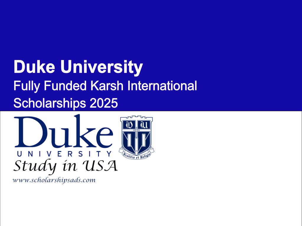 Karsh International Scholarships 2025 at Duke University in USA (Fully Funded)