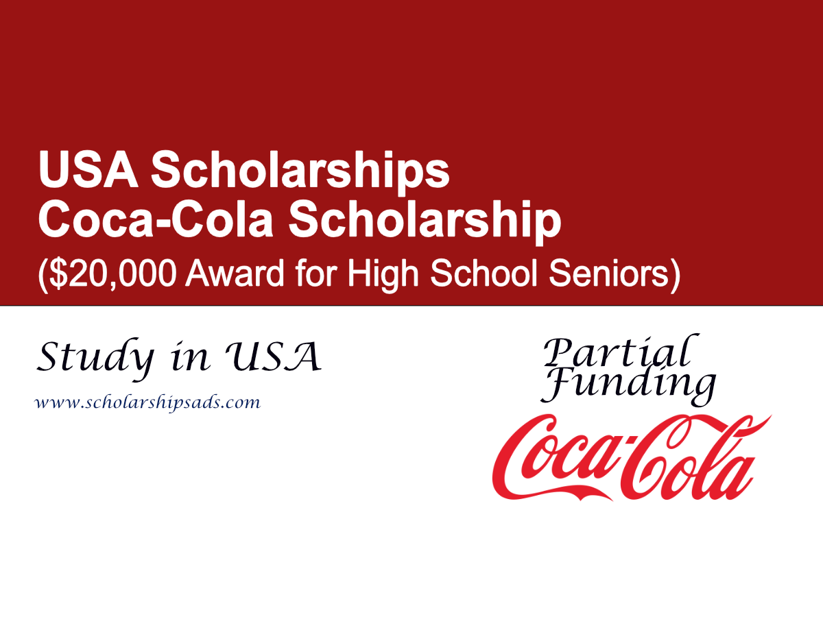 Coca-Cola Scholarship 2027 ($20,000 Award for High School Seniors in the USA)