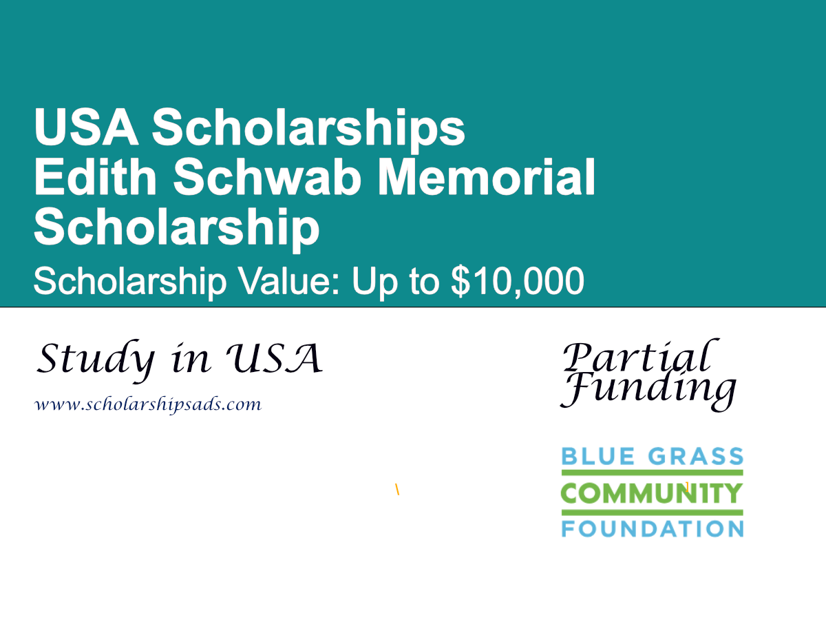 Edith Schwab Memorial Scholarship in USA