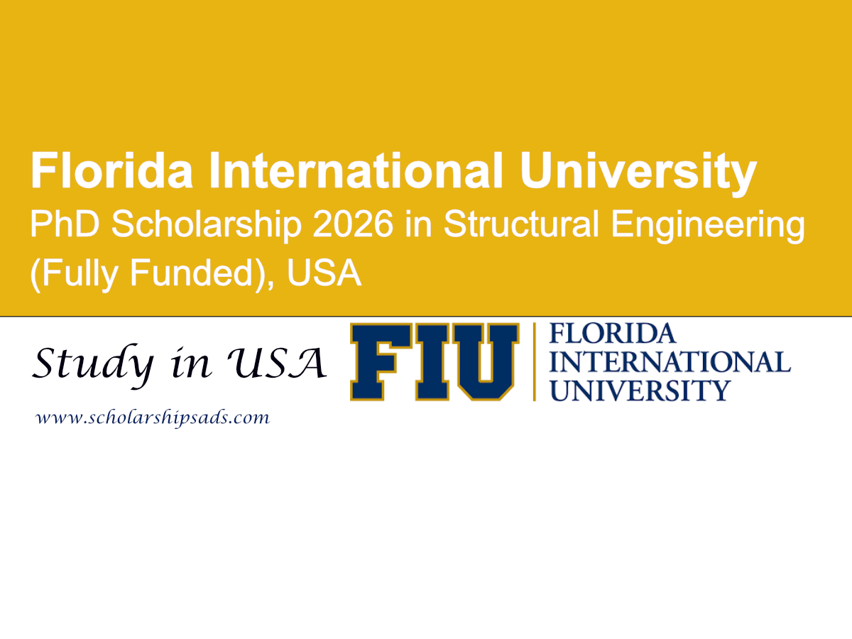 USA Florida International University PhD Scholarship 2026 in Structural Engineering (Fully Funded)