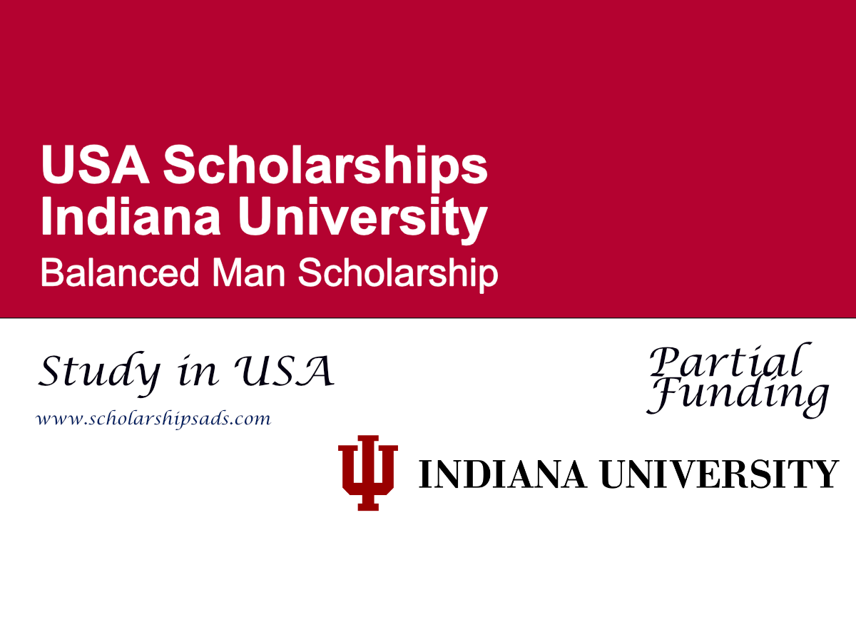 Indiana University Balanced Man Scholarship, USA