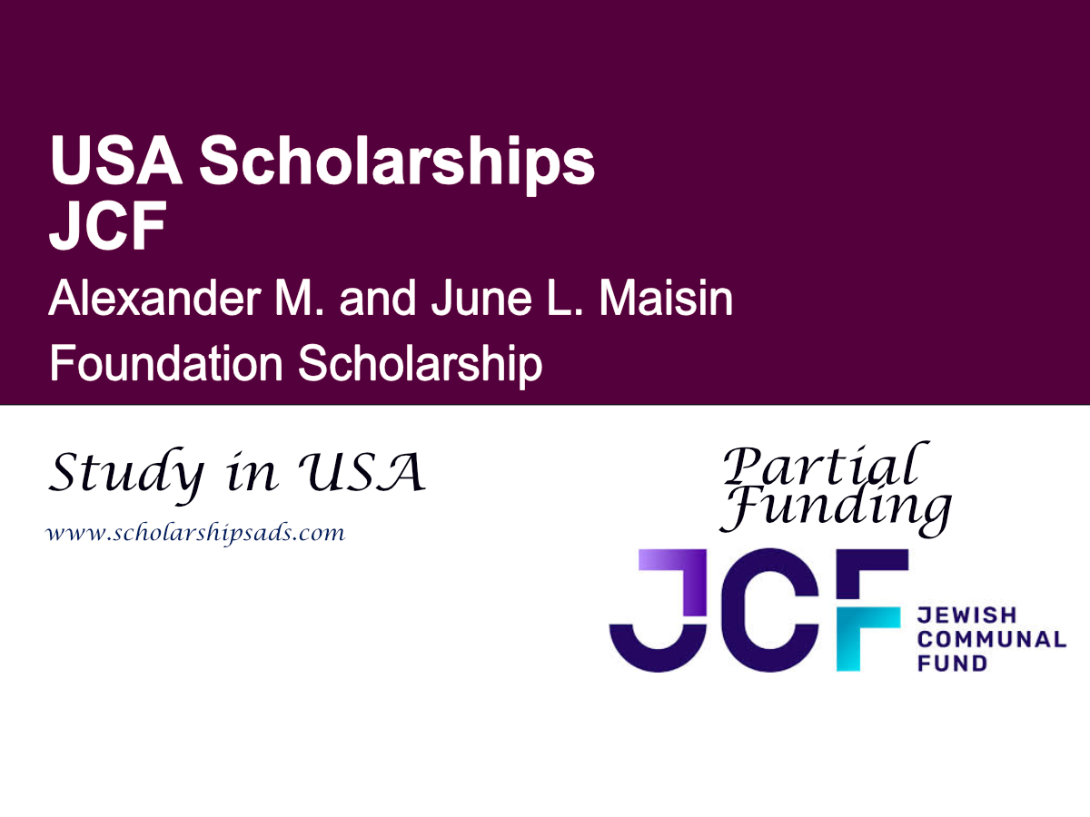 Alexander M. and June L. Maisin Foundation Scholarship, USA