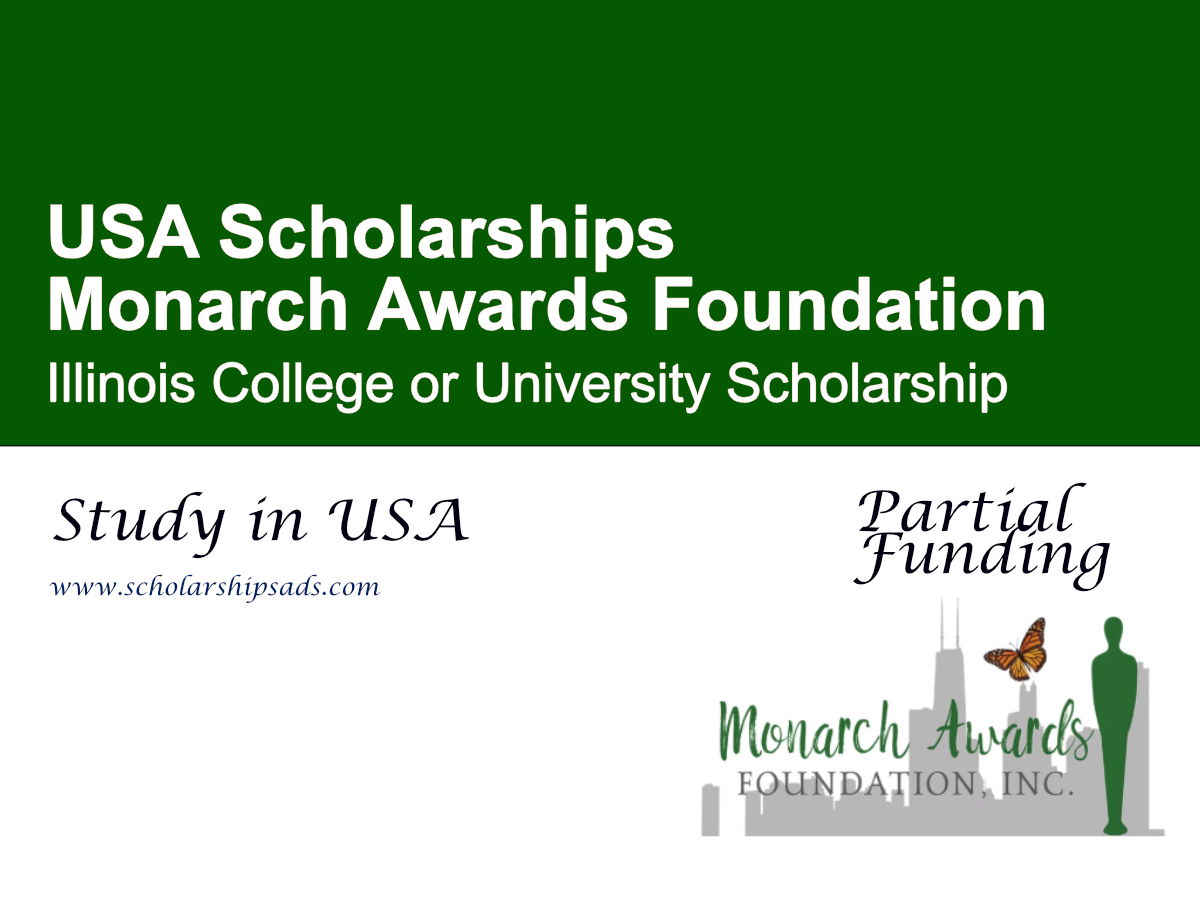 Monarch Awards Foundation Illinois College or University Scholarship in USA