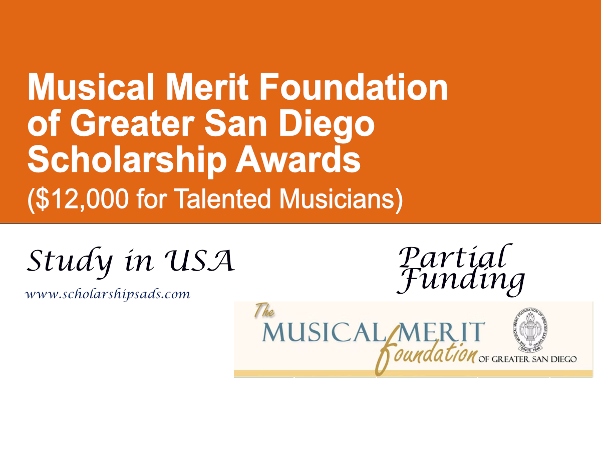 Musical Merit Foundation of Greater San Diego Scholarship Awards, USA ($12,000 for Talented Musicians)
