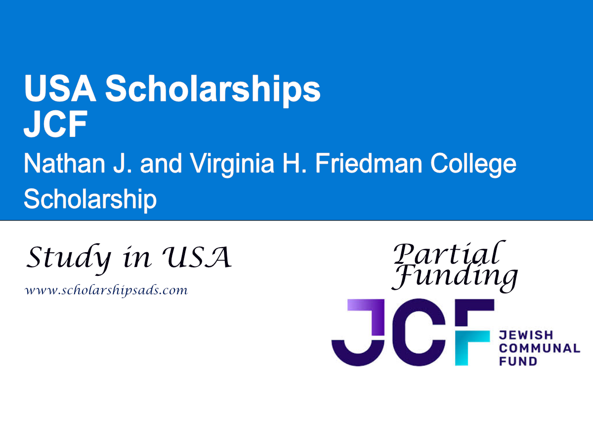 JCF Nathan J. and Virginia H. Friedman College Scholarship, USA