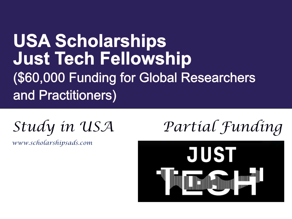 Just Tech Fellowship 2027 in the USA ($60,000 Funding for Global Researchers and Practitioners)