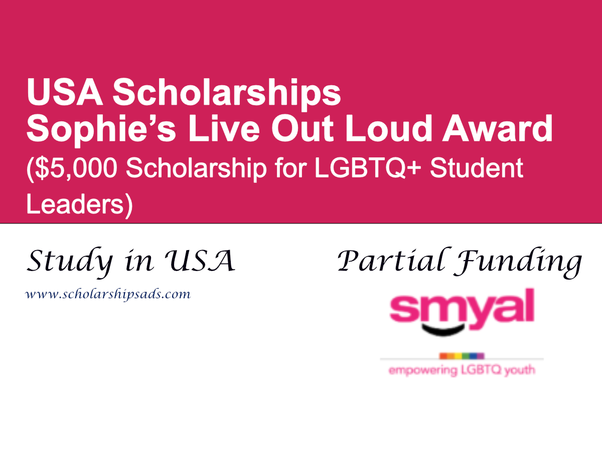 Sophie’s Live Out Loud Award in USA ($5,000 Scholarship for LGBTQ+ Student Leaders)