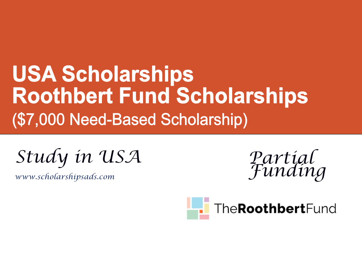 Roothbert Fund Scholarships, USA ($7,000 Need-Based Scholarship)
